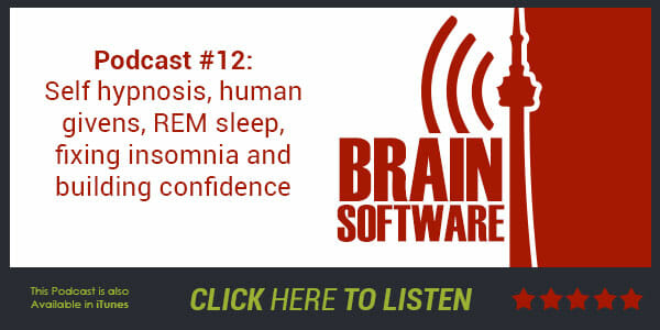 Podcast Session 12: Self hypnosis, human givens, REM sleep, fixing insomnia and building confidence p12