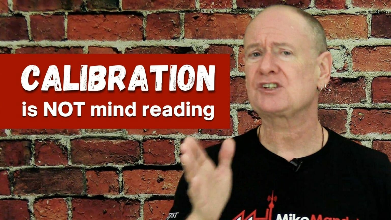 Learn to Calibrate and NOT to Mind Read Mike Mandel Hypnosis