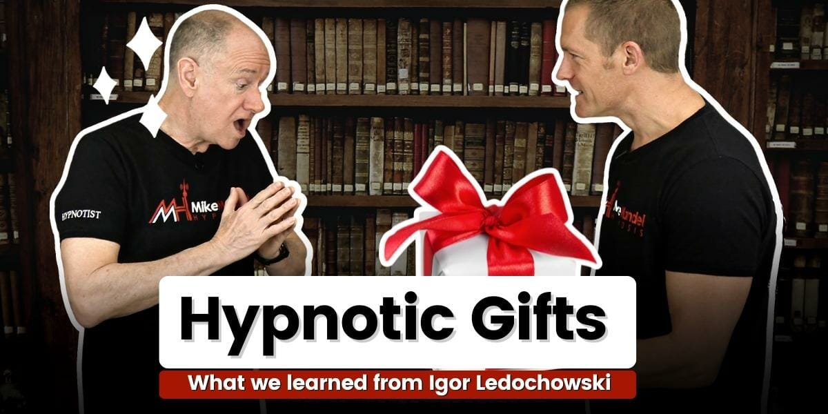 Hypnotic Gifts What We Learned From Igor Ledochowski Mike Mandel