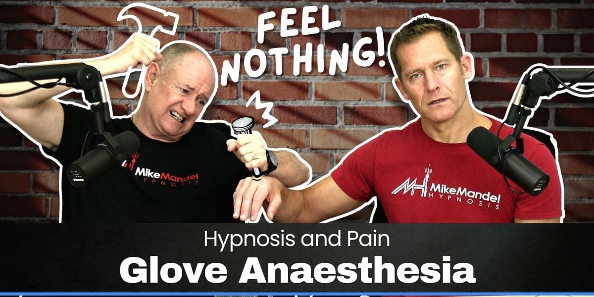 Hypnosis for Pain Relief Glove Anaesthesia Tutorial Mike Mandel